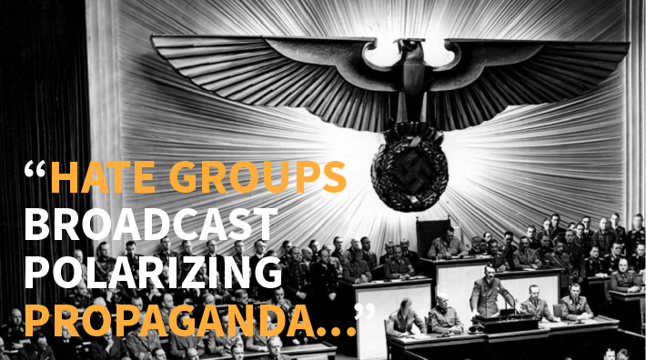 Image with quote “Hate groups broadcast polarizing propaganda…”